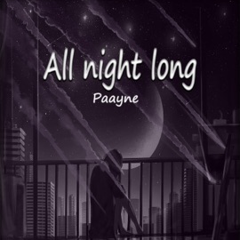 All Night Long (All Night) Paayne