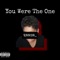 You Were the One (feat. Ethra) - Xavierr lyrics