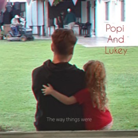 The WAY THINGS WERE (feat. L E O) POPI & LUKEY