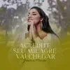 Acredite Seu Milagre Vai Chegar