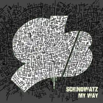 My Way by Schinowatz song reviws