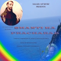 Shanti Ka Pracharak - Single - Jyoti Sahu & Babloo