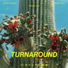 Turnaround (feat. Johny Holiday & Yours Truly) - Single