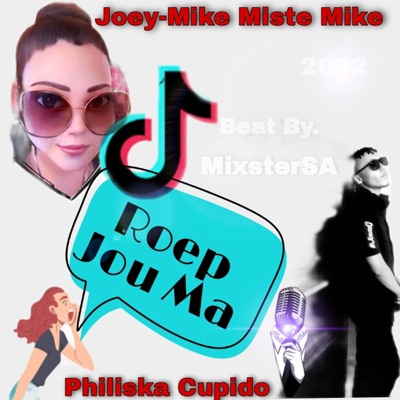 Philiska Cupido Roep Jou Ma (feat. MixsterSA) - Single