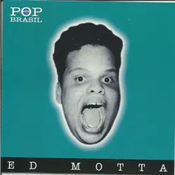 Pop Brasil - Ed Motta