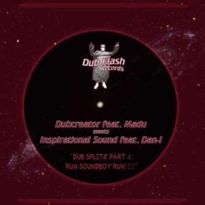 Dub Splitz, Pt. 4: Run Soundboy Run - EP