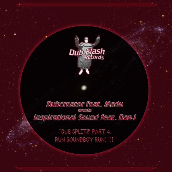 Dub Splitz, Pt. 4: Run Soundboy Run - EP