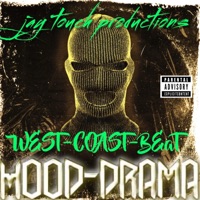 Hood Drama (West Coast Beat) - Single - Jay Touch