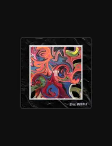 Evil Bubbleを聴いたり、ミュージックビデオを鑑賞したり、経歴やツアー日程などを確認したりしましょう！