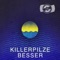 BESSER - Killerpilze lyrics