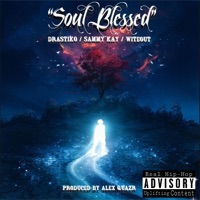 Soul Blessed (feat. Sammy Kay & Witeout) - Single - Drastiko