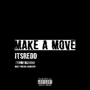 Make a Move (feat. Mall Da Pro2er & Mike Foreign Vandiver)
