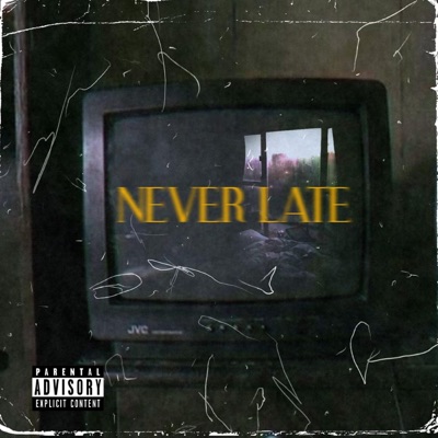 NEVER LATE (feat. COLE the VII) - Single