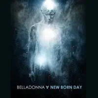 A NEW BORN DAY — BELLADONNA