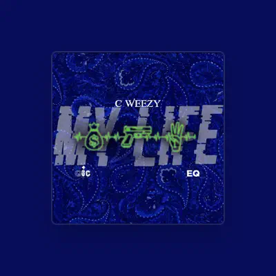 Listen to C- Weezy, watch music videos, read bio, see tour dates & more!