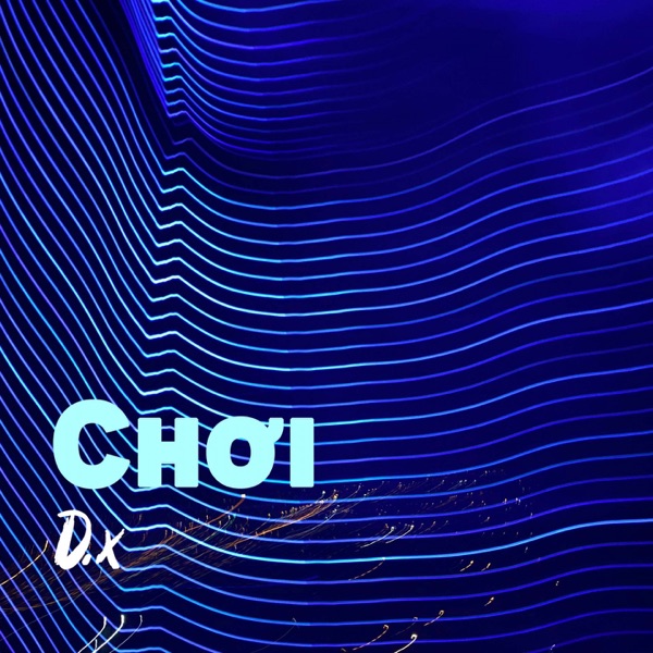 Chơi - Single