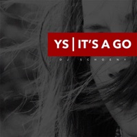 It's a Go (feat. YS) - Single - DJ Schoeny
