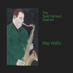 The Todd Herbert Quartet - Manteca