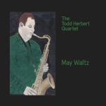 The Todd Herbert Quartet - This Is for Albert