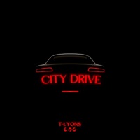 City Drive - EP - T-LYONS