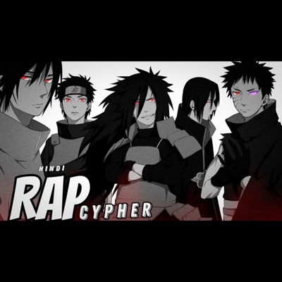 Uchiha Rap Cypher (feat. Big M, Kavi, Sora senju, Bravishi & jackamankumar) - Single