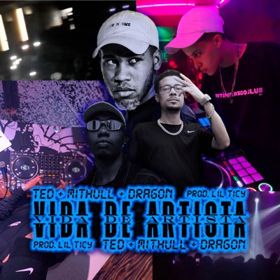 Vida de Artista (feat. Ted Mc & Mithull) - Single