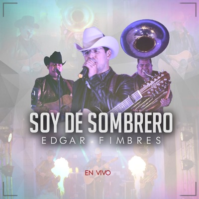 Soy de Sombrero (En Vivo) - Single