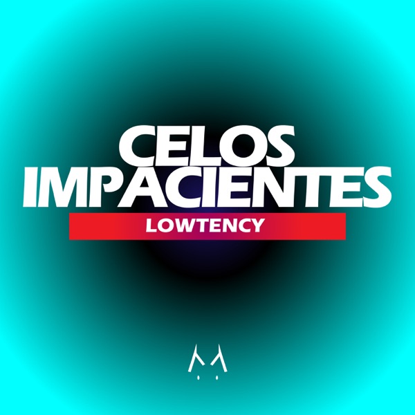 Celos Impacientes