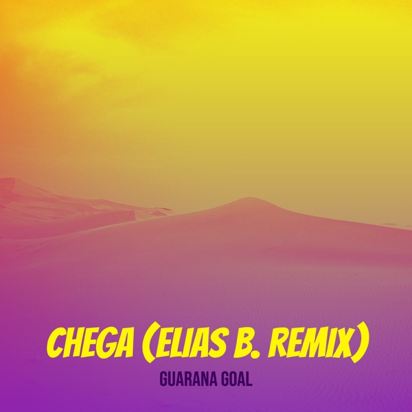 Chega (Elias B. Remix) - Single