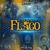 El Equipo del Flaco - Single - La Iniciacion NE & La Revelacion de Culiacan