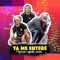 Album cover for Ya Me Entere by Easykid, Jeeiph & Trueno