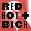 Johann Michael Bach Concerto No. 5 Red Hot + Bach (Deluxe Version)