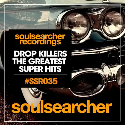 Escucha The Greatest Super Hits de Drop Killers.