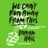 We Can't Run Away from This: Racing to Improve Running’s Footprint in Our Climate Emergency (Unabridged) - Damian Hall