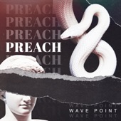 Wave Point - Preach