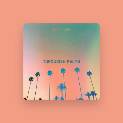 Listen to Turquoise Palms, watch music videos, read bio, see tour dates & more!