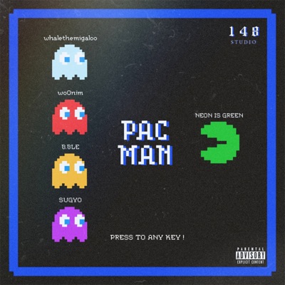 PACMAN (feat. Whalethemigaloo, WoOnim, SUGYO & B.BLE) - Single