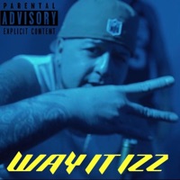 Way It Iz - Single - RISKYLOC