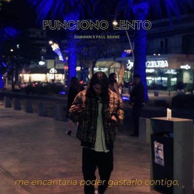 Funciono Lento (feat. Paul Brame) - Single