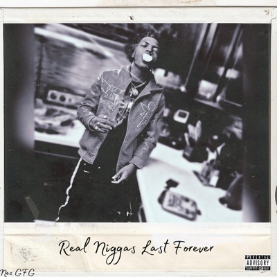 Real Niggas Last Forever - Single