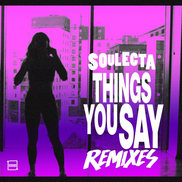 Things You Say Remixes - EP