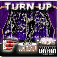Turn Up - Single - Million Dolla Moe, T-Rachet & LEXINGTON