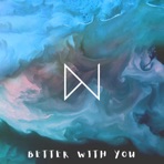 Better With You (feat. MAREN) - Single