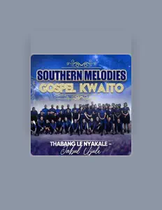 Southern Melodies Gospel Kwaitoを聴いたり、ミュージックビデオを鑑賞したり、経歴やツアー日程などを確認したりしましょう！