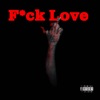 F**K LOVE (Pitched Version) - Single