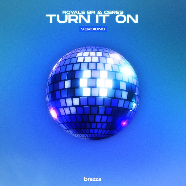 Turn It On (Versions) - Single