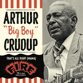 That's All Right Mama - Arthur "Big Boy" Crudup