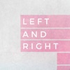 Left and Right - Single