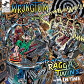 In Time - Wrongtom & The Ragga Twins