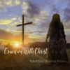 Crucified With Christ - Yokehbed Yoanna Peters